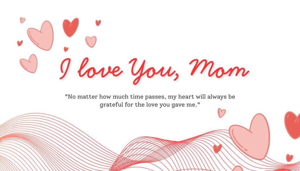 Emotional I Love You Mom Quotes