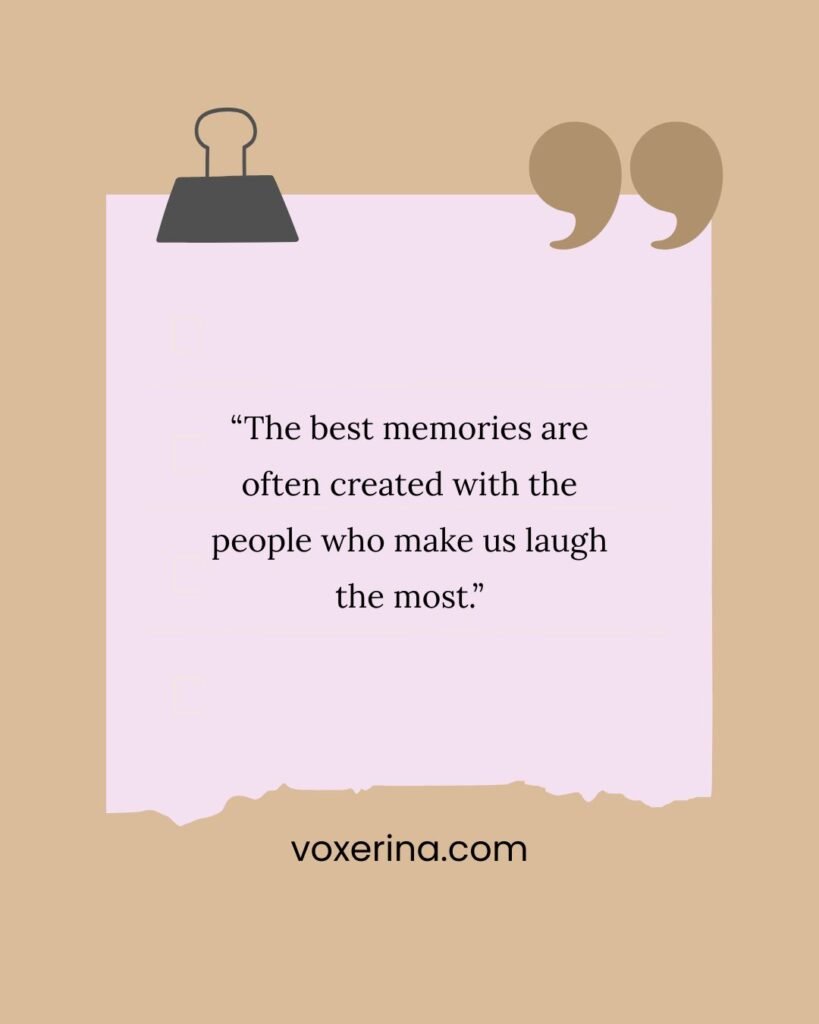 Friendship Quotes About Memories and Togetherness