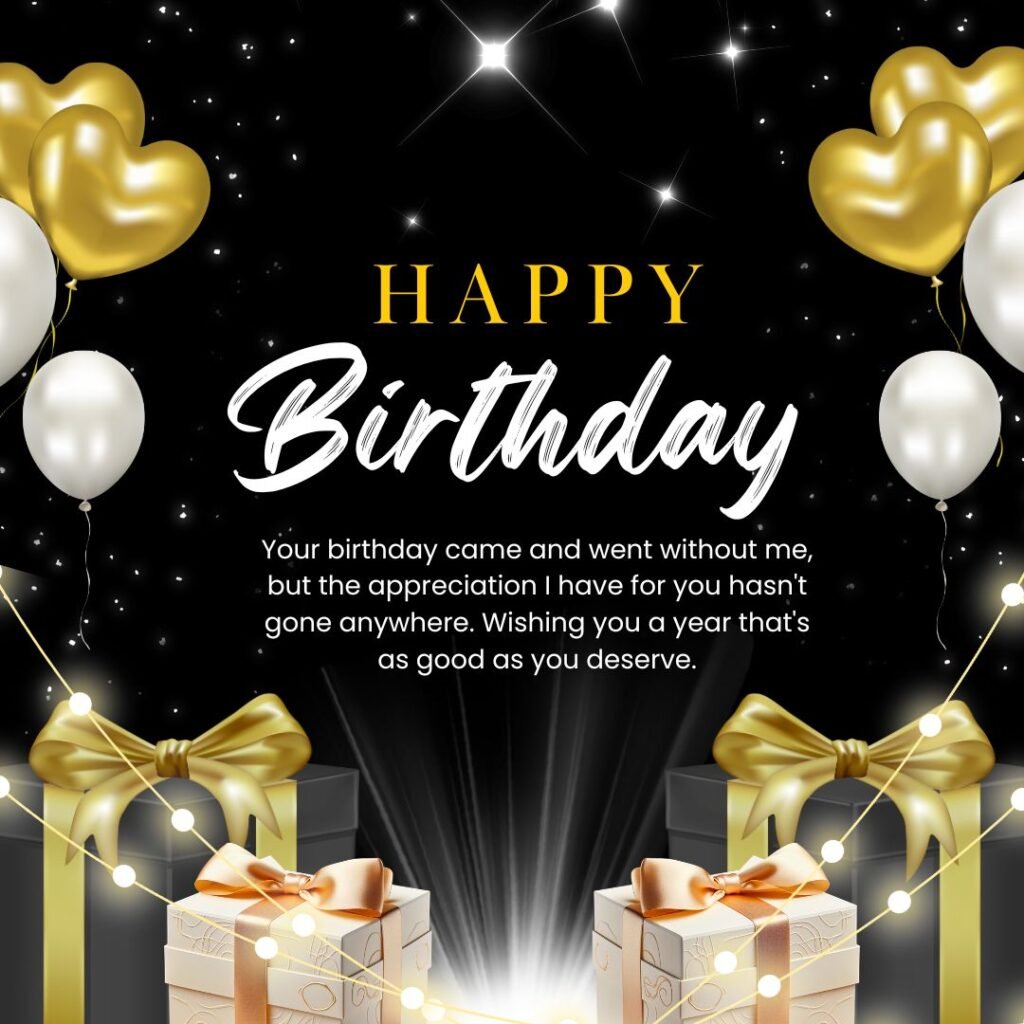 Happy Belated Birthday Wishes