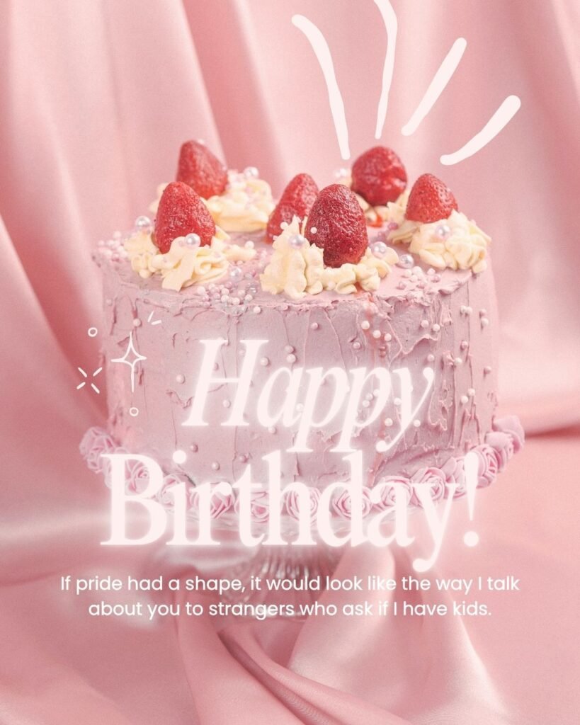 Proud Mom Birthday Messages
