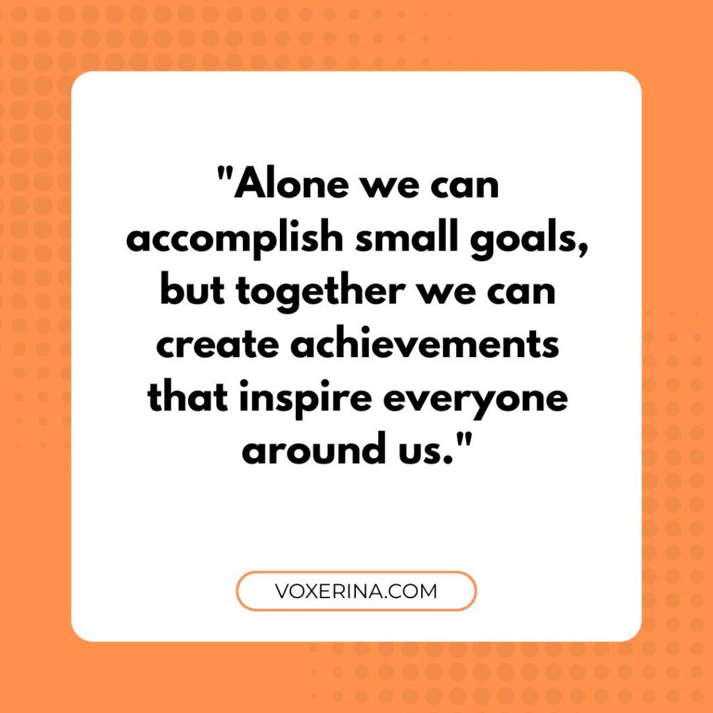 Quotes About Teamwork and Collaboration