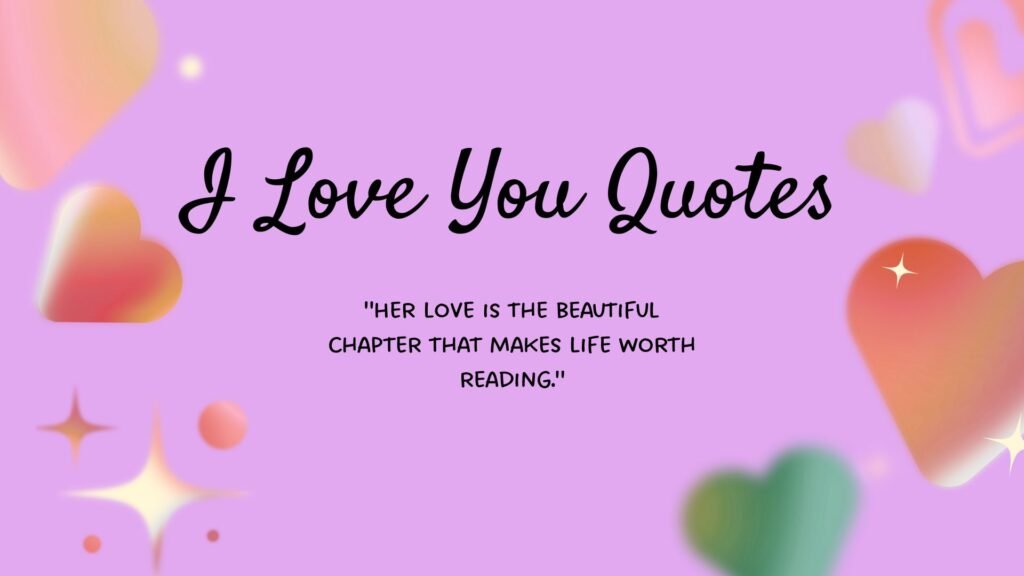 Romantic I Love You Quotes for Her