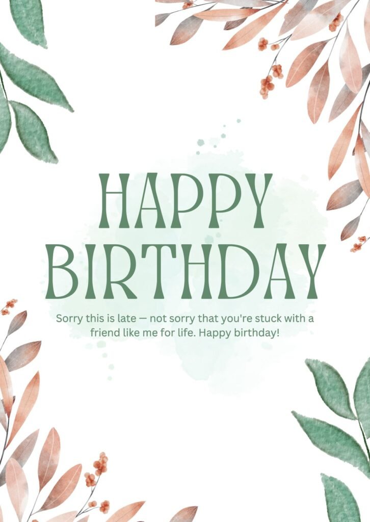 Belated Birthday Wishes for a Best Friend