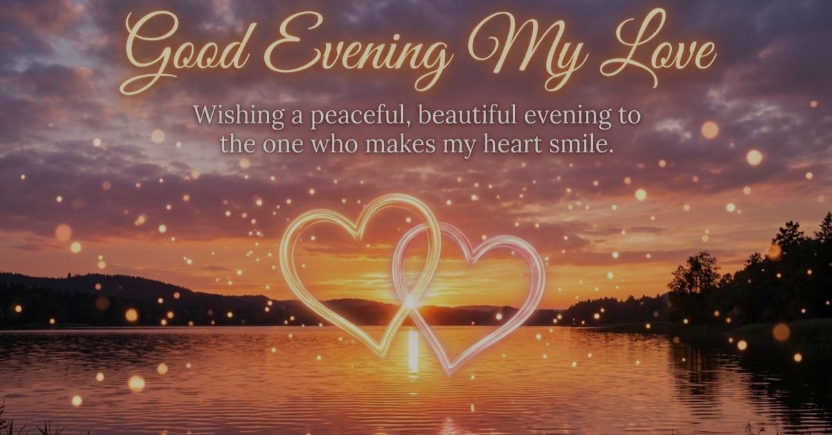 Good Evening Messages to My Love